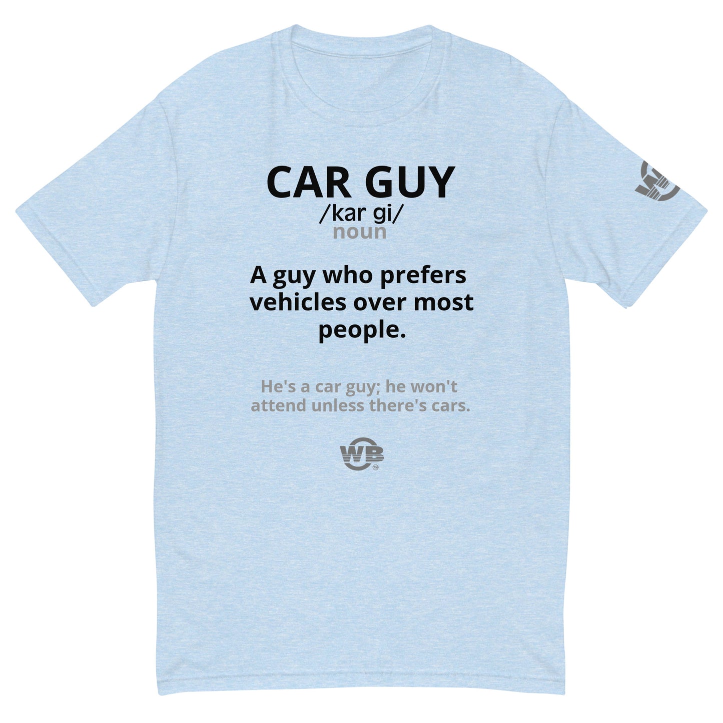 Car Guy Fitted Tee by WB.Artist20