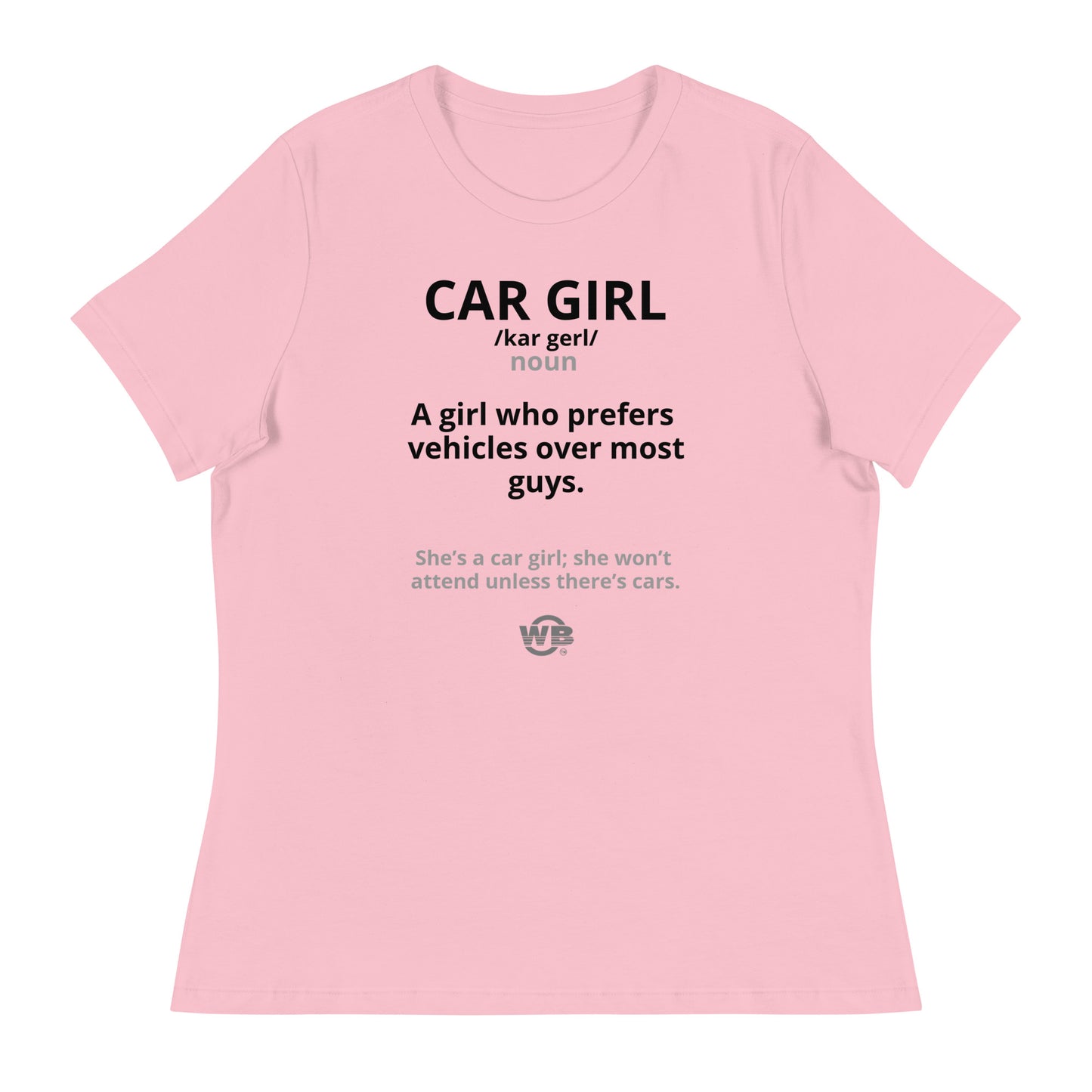 Car Girl Women's T-Shirt by WB.Artist20